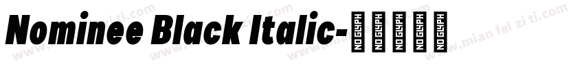Nominee Black Italic字体转换
